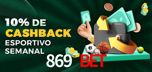 10% de bônus de cashback na 869 Bet